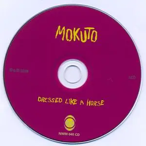 Mokuto - Dressed Like A Horse (2009)