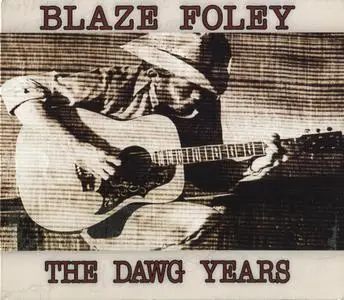 Blaze Foley - The Dawg Years 1975-1978 (2010)