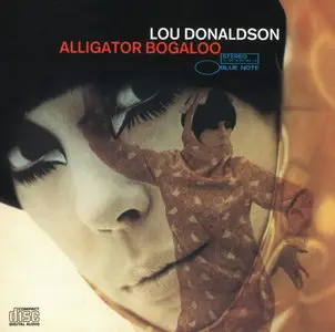 Lou Donaldson - Alligator Bogaloo (1967) {Ron McMaster Remastered 1987}