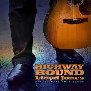 Lloyd Jones - Highway Bound (2011)