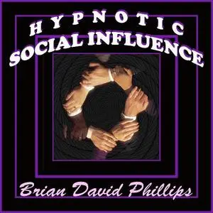 Brian David Phillips - Social Influence