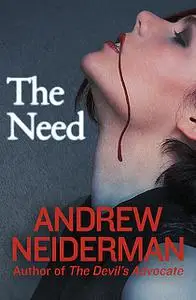 «The Need» by Andrew Neiderman