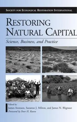 "Restoring Natural Capital: Science, Business, and Practice" (Repost)