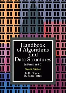 Handbook of Algorithms and Data Structures in Pascal and C (2nd edition) [Repost]