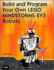 Build and Program Your Own LEGO Mindstorms EV3 Robots