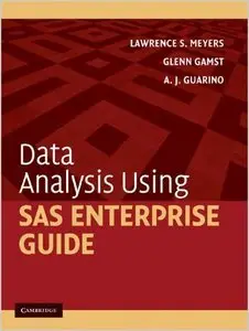 Data Analysis Using SAS Enterprise Guide (Repost)