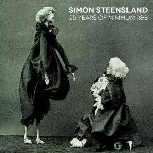 Simon Steensland - 25 Years Of Minimum R&B (2017)