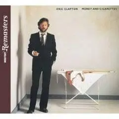 Eric Clapton - Money and Cigarettes
