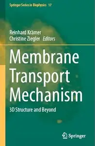 Membrane Transport Mechanism: 3D Structure and Beyond (repost)