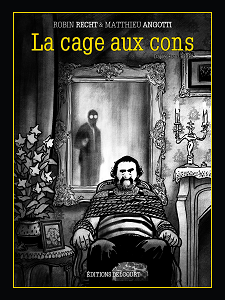 La Cage aux Cons