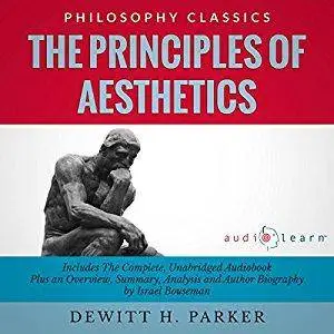 The Principles of Aesthetics [Audiobook]