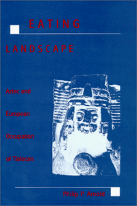 Eating Landscape: Aztec and European Occupation of Tlalocan 