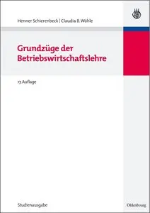 Grundzüge der Betriebswirtschaftslehre: Studienausgabe, 17 Auflage