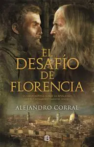 Alejandro Corral - El desafío de Florencia