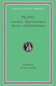 Plato: Laches, Protagoras, Meno, Euthydemus