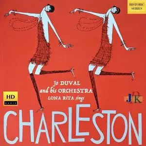 Jo Duval & His Orchestra, Lona Rita - Charleston (Remastered) (2021) [Official Digital Download]