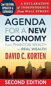 Agenda for a New Economy: From Phantom Wealth to Real Wealth