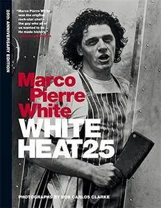 White Heat (25th Anniversary Edition)