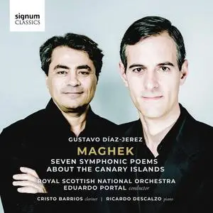 Eduardo Portal, Royal Scottish National Orchestra - Díaz-Jerez: Maghek: Seven Symphonic Poems about the Canary Islands (2020)