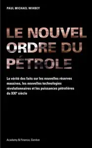 Le Nouvel Ordre du Pétrole