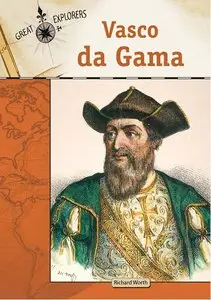 Vasco Da Gama (Great Explorers)