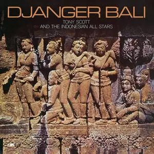 Tony Scott & The Indonesian Allstars - Djanger Bali (2023 Remaster) (1967/2023) [Official Digital Download 24/96]