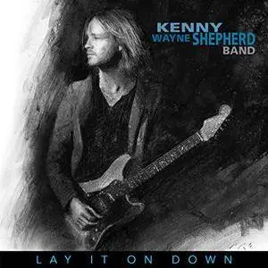 Kenny Wayne Shepherd - Lay It on Down (2017)