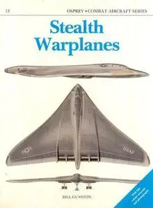 Stealth Warplanes (Osprey Combat Aircraft 13) (Repost)