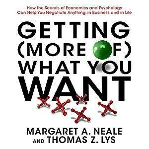 Getting (More of) What You Want [Audiobook]