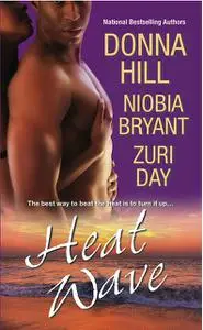 «Heat Wave» by Donna Hill, Niobia Bryant, Zuri Day