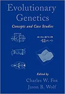 Evolutionary Genetics: Concepts and Case Studies (Repost)