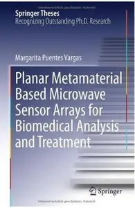 Planar Metamaterial Based Microwave Sensor Arrays for Biomedical Analysis and Treatment [Repost]