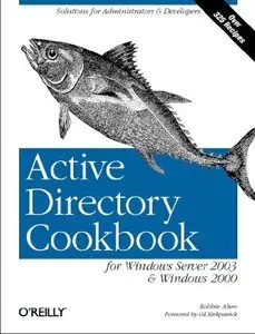 Active Directory Cookbook: for Windows Server 2003 and Windows 2000, 3rd Edition [Repost]