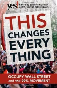 This Changes Everything: Occupy Wall Street and the 99% Movement (Repost)