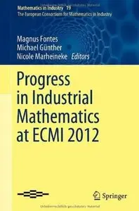 Progress in Industrial Mathematics at ECMI 2012 [Repost]