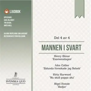 «Mannen i Svart - Del 4» by Various Authors