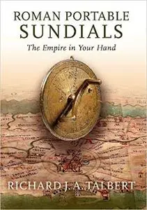 Roman Portable Sundials: The Empire in your Hand (Repost)