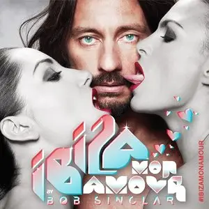 Bob Sinclar - Ibiza Mon Amour (2013)