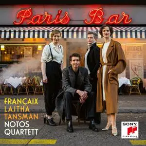 Notos Quartett - Paris Bar - Françaix Tansman Lajtha (2022)