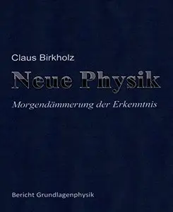 Neue Physik: Morgendämmerung der Erkenntnis