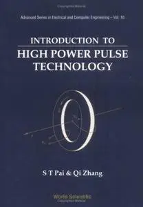 Introduction to High Power Pulse Technology (Advanced Series in Electrical and Computer Engineering)