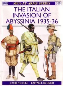 The Italian Invasion of Abyssinia 1935-36 (Osprey Men-at-arms 309)