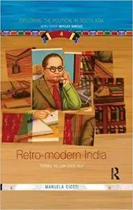 Retro-modern India: Forging the Low-caste Self