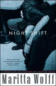 «Night Shift» by Maritta Wolff