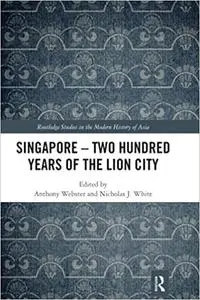 Singapore – Two Hundred Years of the Lion City
