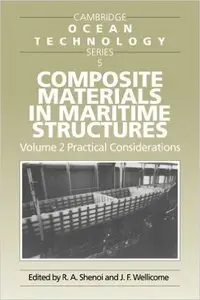 Composite Materials in Maritime Structures: Volume 2, Practical Considerations