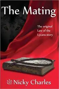 The Mating: The Original Law of the Lycans story