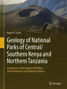 Geology of National Parks of Central/Southern Kenya and Northern Tanzania