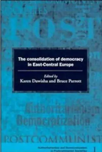 The Consolidation of Democracy in East-Central Europe