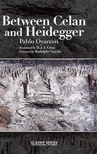 Between Celan and Heidegger